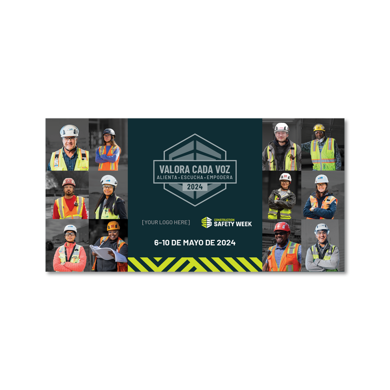 Construction Safety Week 2024 6' x 3' Jobsite Banner - Custom Logo