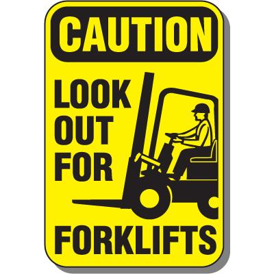 Caution Look Out For Forklifts Sign - 18" x 12"