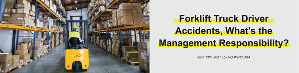Forklift Truck driver accidents, what's the management responsibility?