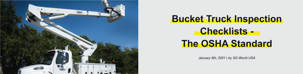 Bucket Truck Inspection Checklists - The OSHA Standard