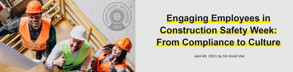 Engaging Employees in Construction Safety Week: From Compliance to Culture