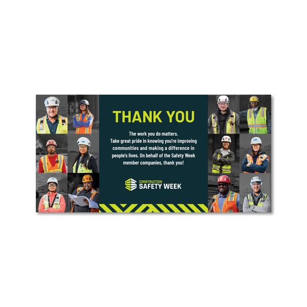 Construction Safety Week 2024 Thank You 6' x 3' Banner