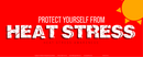 Heat Stress Awareness - Protect Yourself from Heat Stress Banner