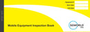 Mobile Equipment Inspection Books