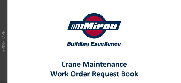 Crane Maintenance Request Book: Miron Construction