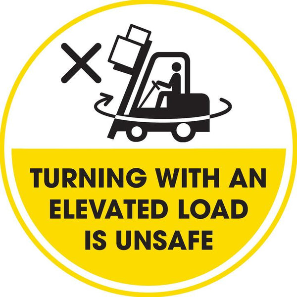 Turning With An Elevated Load Is Unsafe  - 2" Diameter Decal