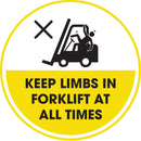 Keep Limbs In Forklift At All Times - 2" Diameter Decal