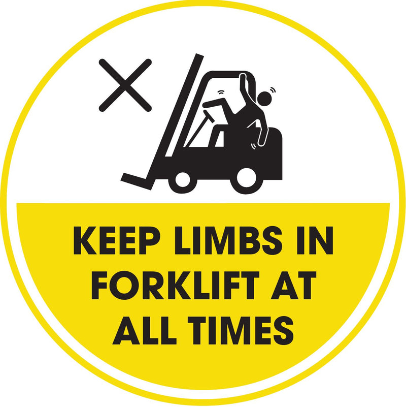 Keep Limbs In Forklift At All Times - 2" Diameter Decal
