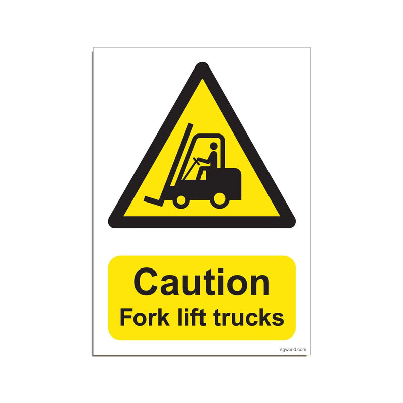 Caution Fork Lift Trucks Polystyrene Sign- 18" x 12"