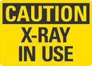 CAUTION X-Ray In Use Sign LCU1-0020-NP_10x7