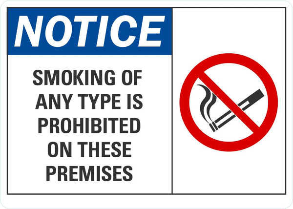 NOTICE Smoking Of Any Type Is Prohibited Sign LCU1-0030-RA_10x7