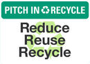 Pitch In Recycle (Reduce, Reuse, Recycle) Sign LCU1-0138-NP_10x7