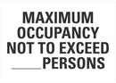 Maximum Ocupancy (Not To Exceed __ Persons) Sign LCU1-0151-NP_10x7