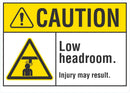 CAUTION Low Headroom Sign LCU3-0005-NP_10x7