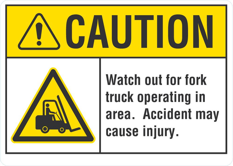 CAUTION Watch Out For Fork Truck Operating Area Sign LCU3-0014-NP_10x7