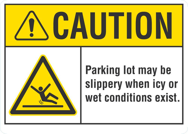 CAUTION Parking Lot May Be Slippery Sign LCU3-0021-NP_10x7