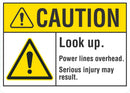CAUTION Look Up Sign LCU3-0027-NP_10x7