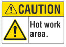 CAUTION Hot Work Area Sign LCU3-0039-NP_10x7