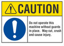 CAUTION Do not Operate Without guards Sign LCU3-0048-NP_10x7