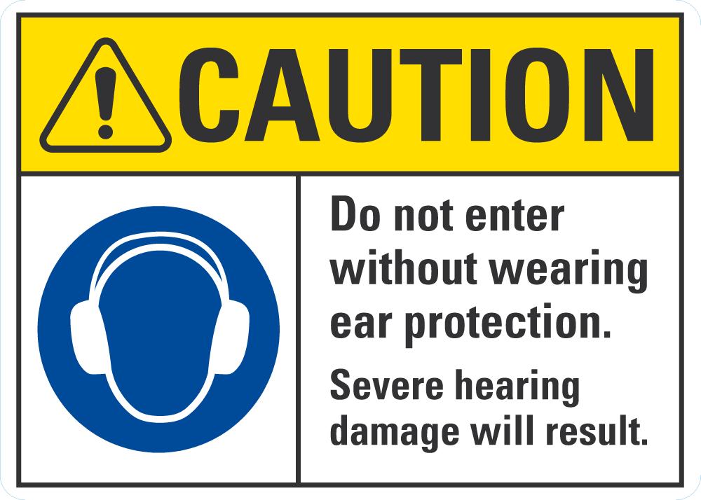 CAUTION Do Not Enter Without Wearing Ear Protection Sign LCU3-0058-NP_