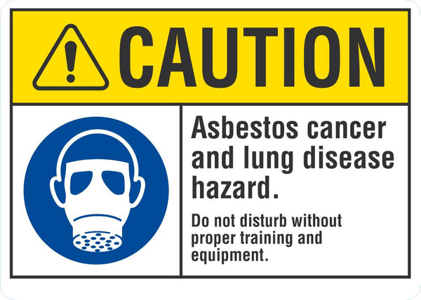 CAUTION Asbestos Cancer And Lung Disease Hazard sign
