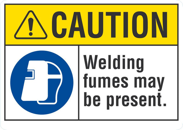 CAUTION Welding Fumes May Be Present Sign LCU3-0070-NP_10x7