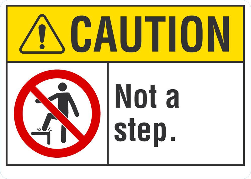 CAUTION Not A Step Sign LCU3-0085-NP_10x7