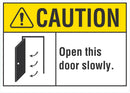 CAUTION Open This Door Slowly Sign LCU3-0087-NP_10x7