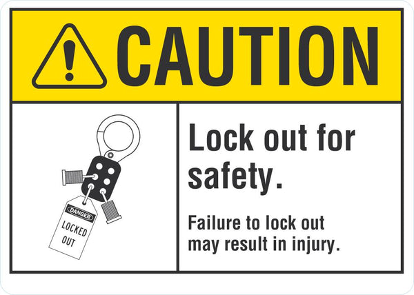 CAUTION Lock Out For Safety Sign