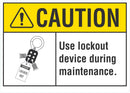 CAUTION Use Lockout Device During Maintenance Sign LCU3-0103-NP_10x7