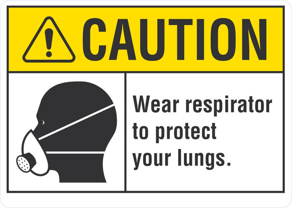 CAUTION Wear Respirator To Protect Your Lungs Sign LCU3-0117-NP_10x7