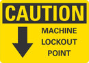 CAUTION Machine Lockout Point Sign LCU3-0121-NP_10x7