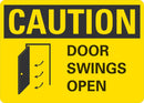 CAUTION Door Swings Open Sign LCU3-0124-NP_10x7