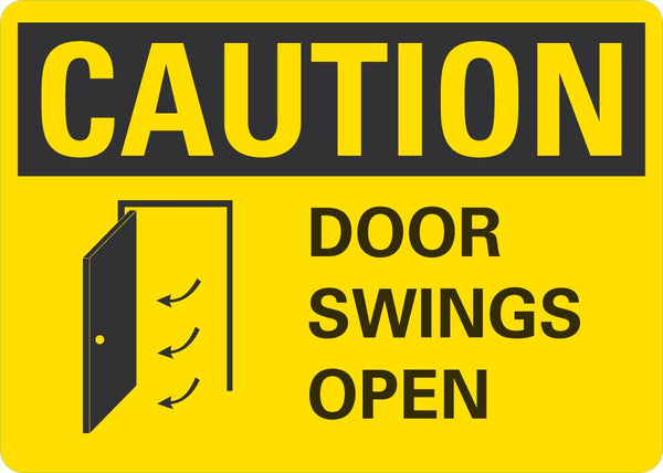 CAUTION Door Swings Open Sign LCU3-0124-NP_10x7