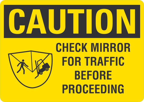 CAUTION Check Mirror For Traffic Sign