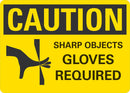 CAUTION Sharp Objects, Gloves Required Sign LCU3-0149-NP_10x7