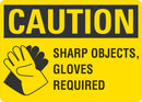 CAUTION Sharp Objects, Gloves Required Sign LCU3-0150-NP_10x7