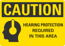 CAUTION Hearing Protection Required In This Area Sign LCU3-0156-NP_10x7