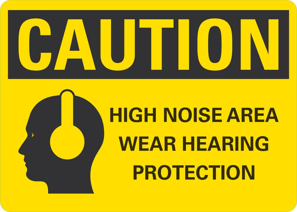 CAUTION High Noise Area, Wear Hearing Protection Sign LCU3-0160-NP_10x7
