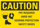CAUTION PPE Required Sign LCU3-0185-NP_10x7