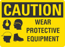 CAUTION Wear Protective Equipment Sign LCU3-0189-NP_10x7