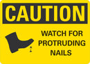 CAUTION Watch for Protrunding Nails Sign LCU3-0197-NP_10x7