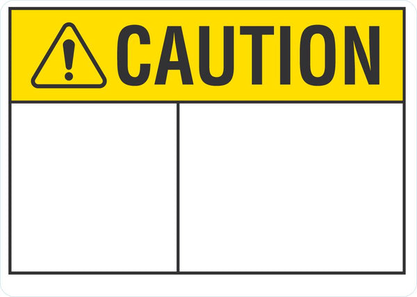 CAUTION Blank Sign