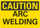 CAUTION Arc Welding Sign LCU3-0212-NP_10x7