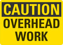 CAUTION Overhead Work Sign LCU3-0226-NP_10x7