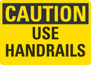 CAUTION Use Handrails Sign LCU3-0227-NP_10x7