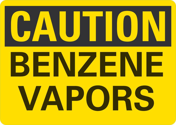CAUTION Benzene Vapors Sign