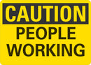 CAUTION People Working Sign LCU3-0231-RA_14x10