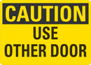 CAUTION Use Other Door Sign LCU3-0232-NP_10x7