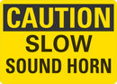 CAUTION Slow Sound Horn Sign LCU3-0239-NP_10x7